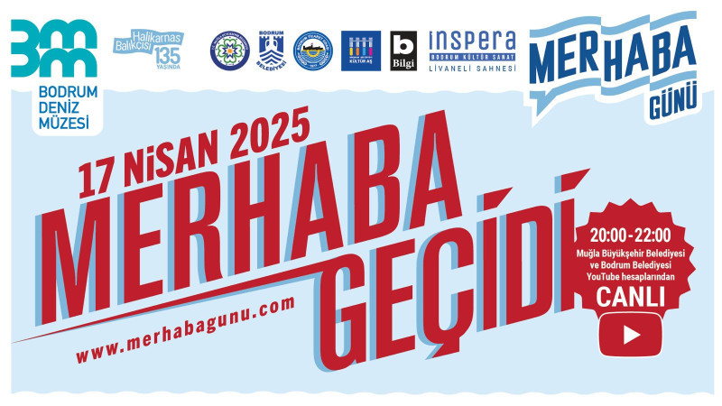 Halikarnas Balıkçısı’nın Merhabası’nın Artık Bir Günü Var