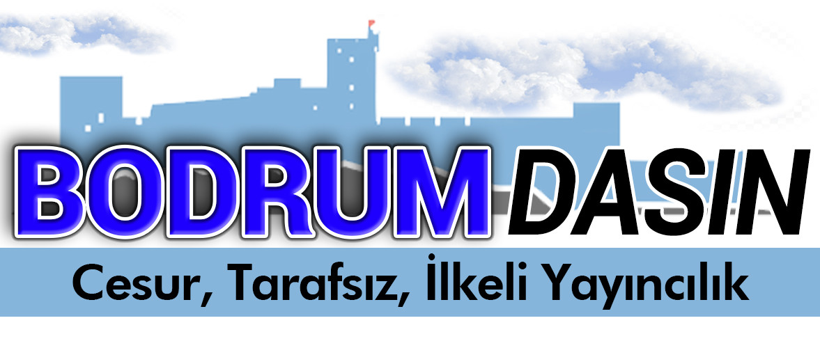 Bodrum'dasın - Bodrum'un Haberin Merkezi